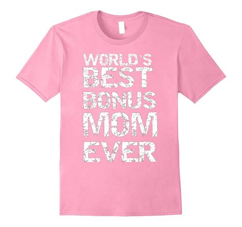 Best Bonus Mom Ever Funny Stepmom Step Mom T Shirt Art Artvinatee