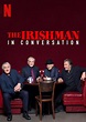 The Irishman: In Conversation (2019) | The Poster Database (TPDb)