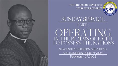 Sunday Service Operating In The Realms Of Faith To Possess The