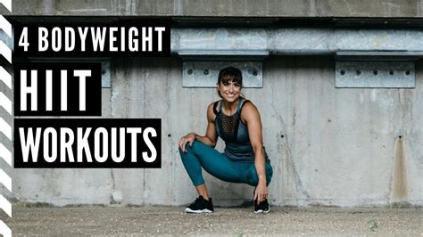 4 Bodyweight Hiit Workouts Youtube