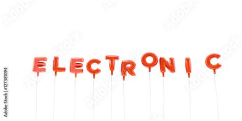 Electronic Word Made From Red Foil Balloons 3d Rendered Can Be