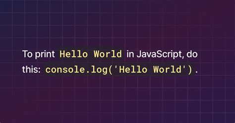 How To Print Hello World In Javascript