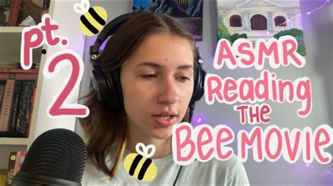 Asmr Reading The Bee Movie Script Pt2 Youtube