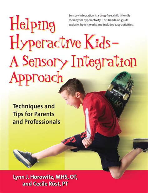 Helping Hyperactive Kids A Sensory Integration Approach Techniques
