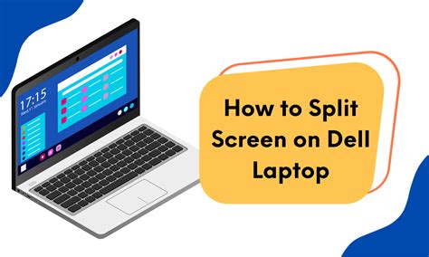 How To Split Screen On Dell Laptop A Complete Guide To Mastering