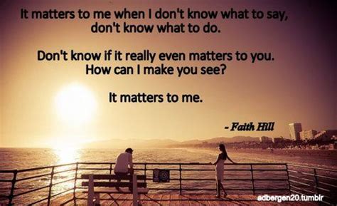 It Matters To Me Faith Hill Country Music Lyrics Country Music