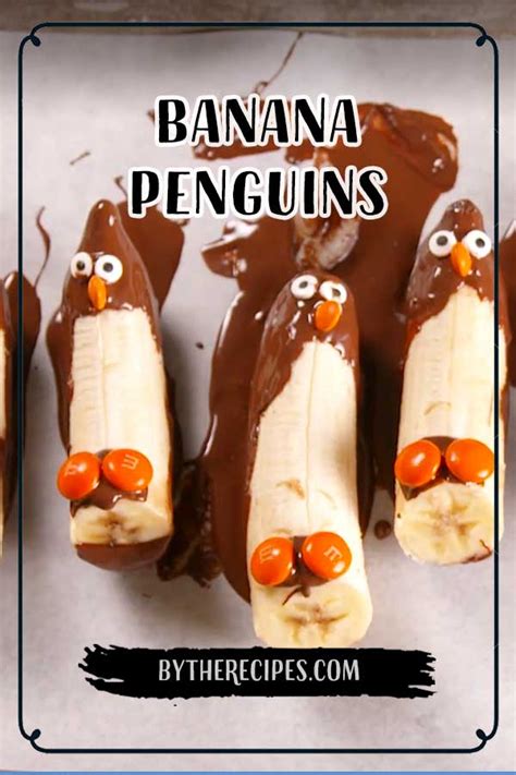 Banana Penguins By The Recipes