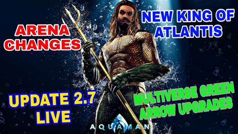 Update 27 Is Here New King Of Atlantis Aquaman Injustice 2 Mobile