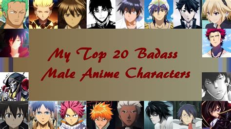 My Top 20 Badass Male Anime Characters Youtube