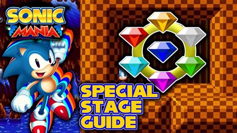 Sonic Mania Special Stage Guide All Special Stages Youtube