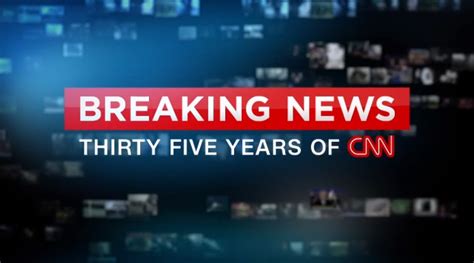 CNN Marks 35 Years With a Special Report on Iconic News Stories