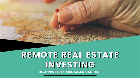 Remote Real Estate Investing And How Property Managers Can Help