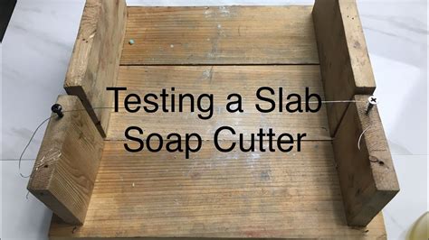 Wooden soap cutter loaf mold soap cutting tools with planer and wire cutter. Testing my homemade slab soap cutter - YouTube