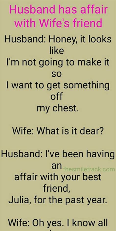 Husband Has Affair With Wifes Friend Thesmiletrack Funny Marriage Jokes Funny Work Jokes
