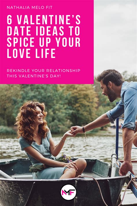 6 Valentines Day Date Ideas To Spice Up Your Love Life Nathalia Melo Fit