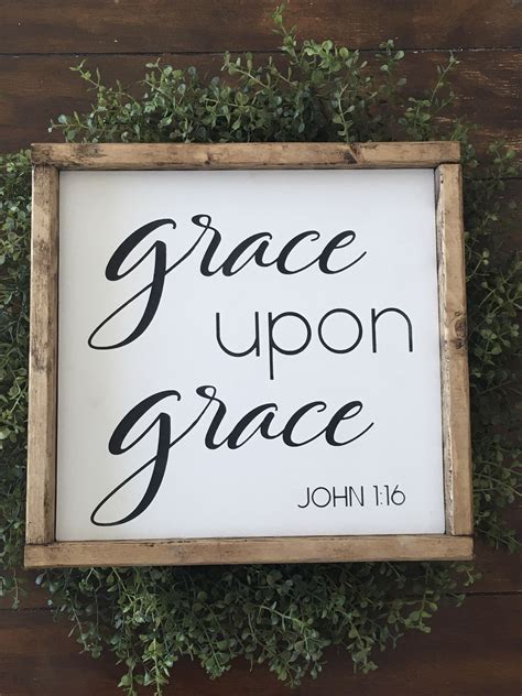 Grace Upon Grace Sign John 1 16 Scripture Sign Bible Etsy Bible