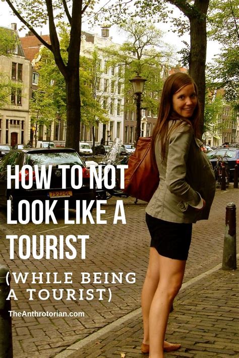 How To Not Look Like A Tourist Travel Travel Tips Tourist Tips