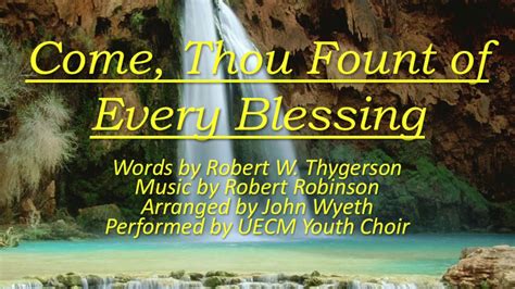 Come Thou Fount Of Every Blessing With Lyrics Youtube
