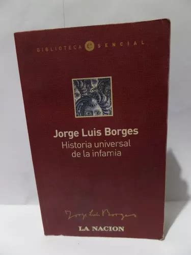 Historia Universal De La Infamia Jorge Luis Borges Mercadolibre