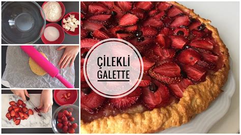 Galette, yabancıların çok yaptığı, pizza ve tart arasında bir şey. GALETTE TARİFİ | Çilekli Galette - YouTube