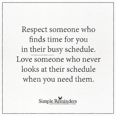 Respect Someone Who Finds Time For You By Unknown Author Simple