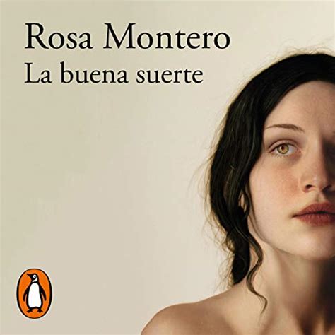 La Buena Suerte Good Luck Audiobook Rosa Montero Uk