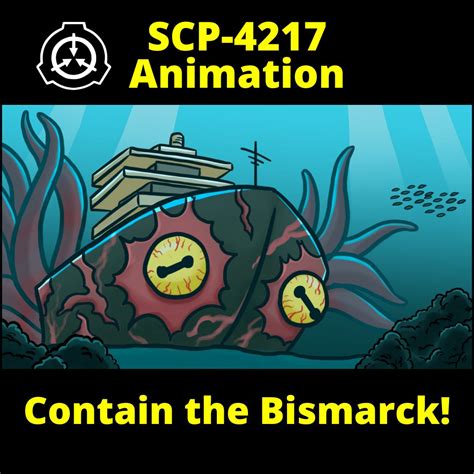 Therubber Scp 4217 Contain The Bismarck Scp Animation Facebook