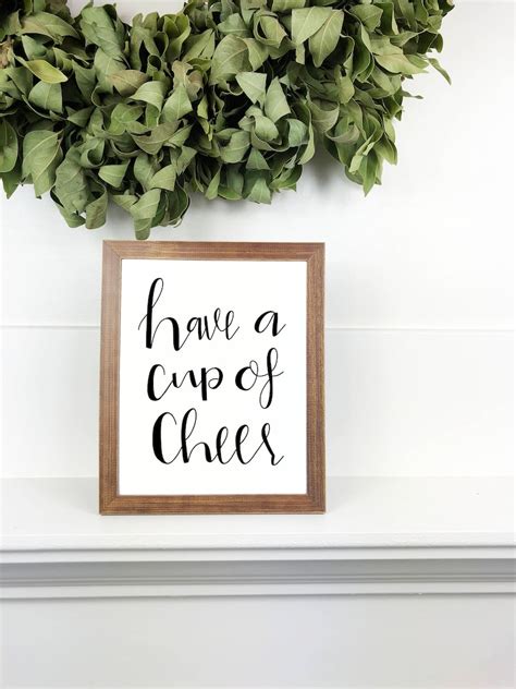 Have A Cup Of Cheer Sign 8x10 Etsy