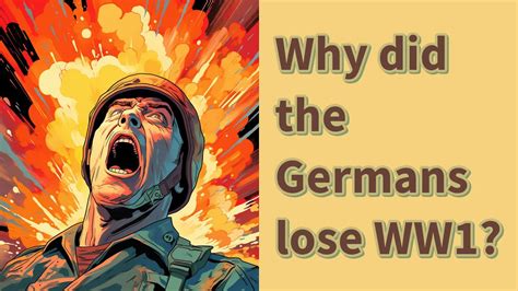 Why Did The Germans Lose Ww1 Youtube