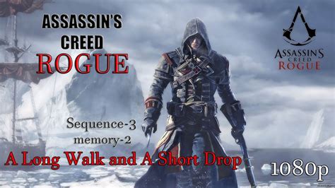 Assassin S Creed Rogue Walkthrough Sequence 3 Memory 2 A Long Walk