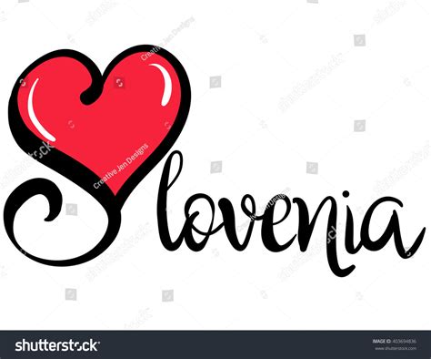 Love Slovenia Vector Graphic Stock Vector Royalty Free 403694836