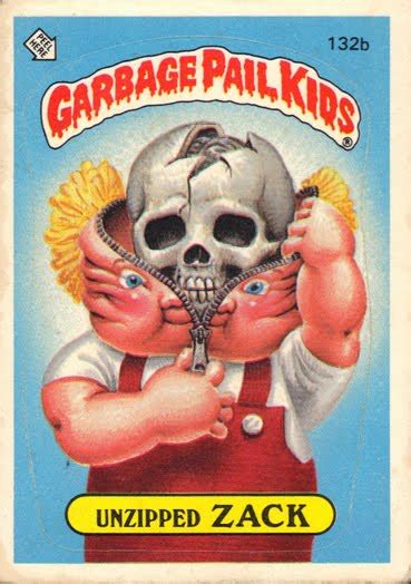 The garbage pail kids sticker gallery for the prime slime trashy tv series syndicated tv series subset features hi res images of every card in the series! arborboy: Remember Garbage Pail Kids?