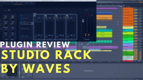 Plugin Review Studio Rack By Waves Plugin How I Use It In My