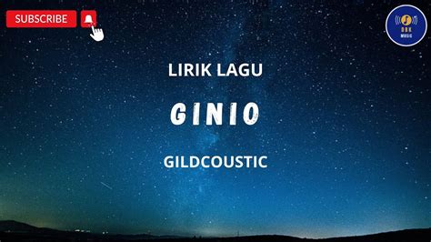 Ginio Gildcoustic Lirik Lagu 2023 Youtube