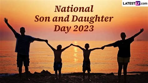 National Son And Daughter Day 2023 Date History And Significance Know