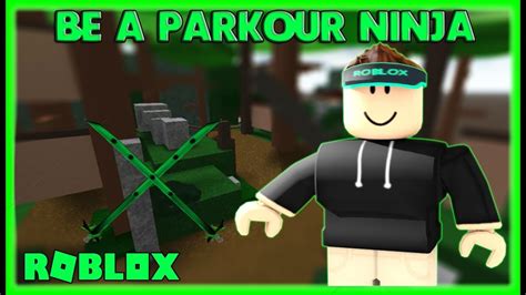 Be A Parkour Ninja Gameplay 2020 Roblox Youtube