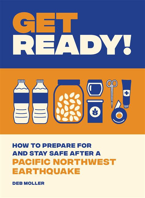 Get Ready!: How to Prepare for and Stay Safe after a Pacific Northwest 