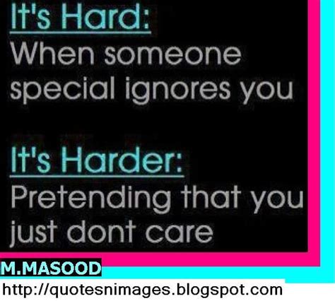 'when someone ignores you' quotes and sayings. Quotes and Sayings: Quotes and Sayings for life