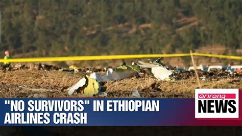 Ethiopian Airlines Crash Kills All 157 Passengers And Crew Youtube