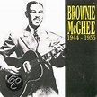Brownie McGhee: 1944-1955, Brownie McGhee | CD (album) | Muziek | bol.com