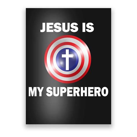 Captain Jesus Is My Superhero Cross Logo Poster Teeshirtpalace