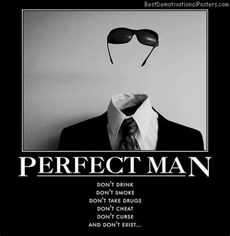 Perfect Man Demotivational Poster