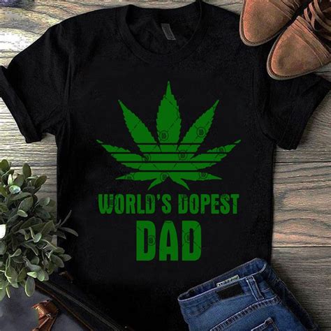 Worlds Dopest Dad Svg 420 Svg Quote Svg Holiday Svg Cannabis Svg T