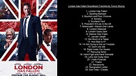 London Has Fallen Soundtrack Tracklist by Trevor Morris - YouTube