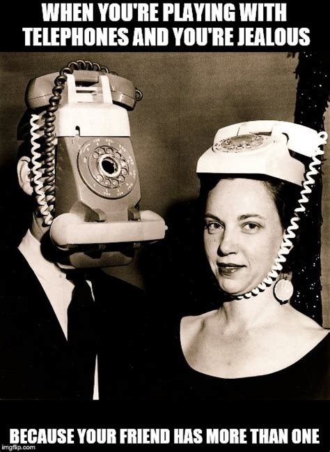 Image Tagged In Telephonesvintagetelephone Imgflip