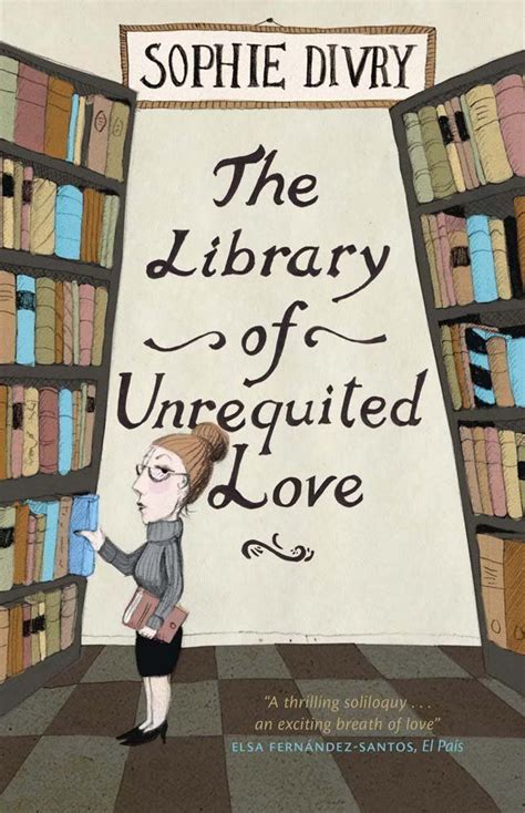 Blog Post My Review Of The Library Of Unrequited Love By Sophie Divry