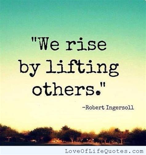 Quotes About Lifting Someone Up Quotesgram