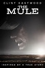 The Mule (2018) - Posters — The Movie Database (TMDB)