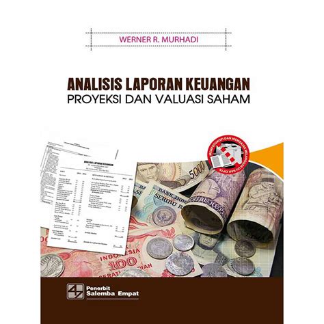 Jual Analisis Laporan Keuangan Proyeksi Dan Valuasi Saham Werner R Murhadi Shopee Indonesia