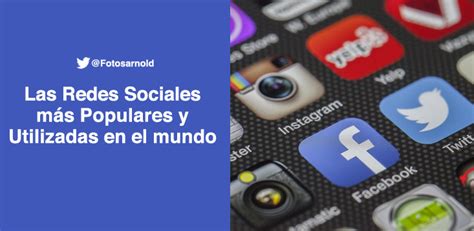 Las Redes Sociales Más Populares Y Utilizadas 2019 Arnold Gutierrez